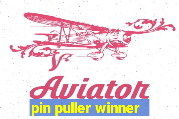 pin puller winner