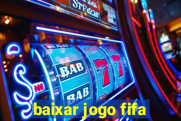 baixar jogo fifa