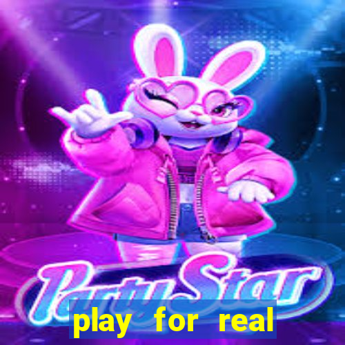 play for real money casinos