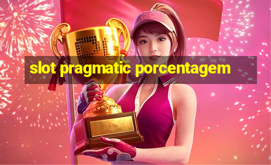 slot pragmatic porcentagem