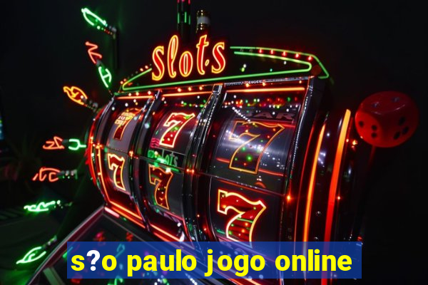 s?o paulo jogo online