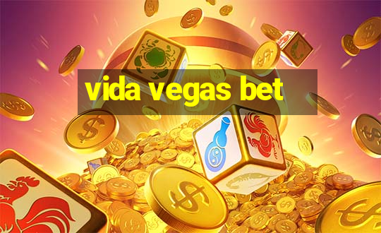 vida vegas bet