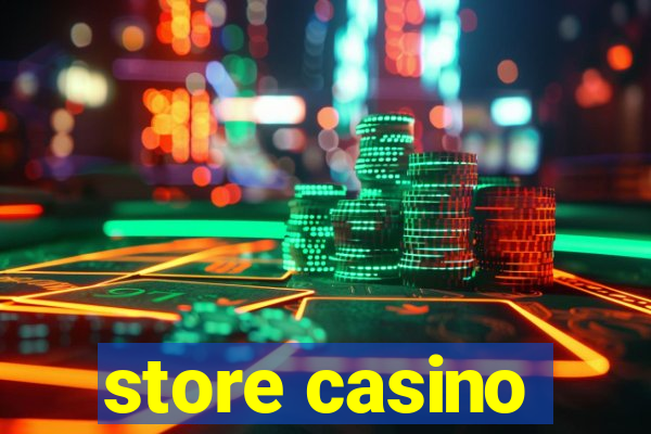 store casino