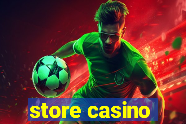 store casino