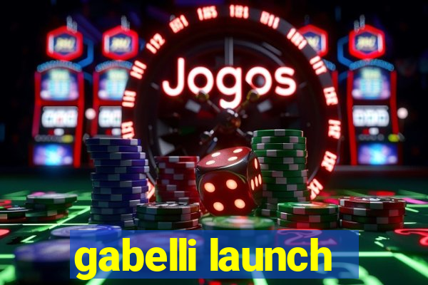 gabelli launch