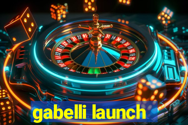 gabelli launch