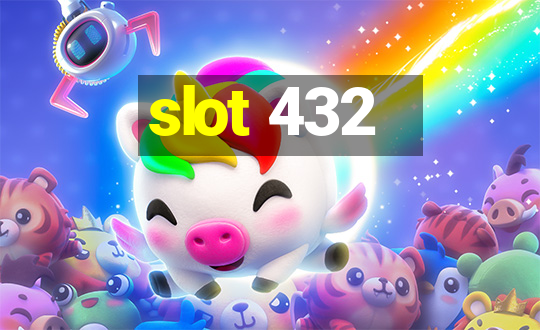 slot 432