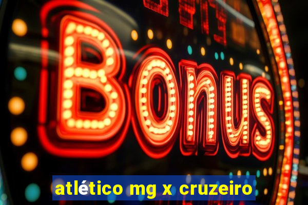 atlético mg x cruzeiro