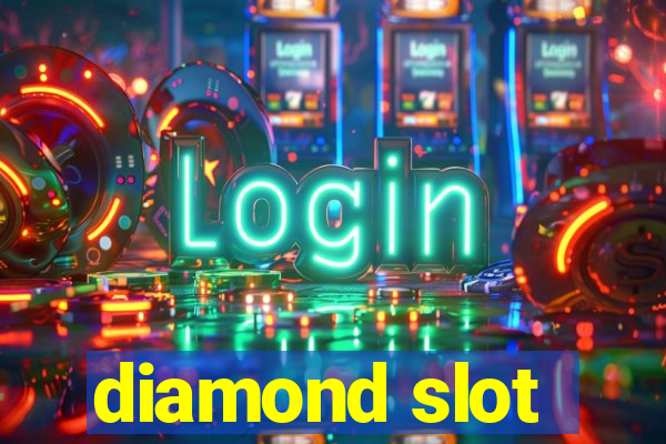 diamond slot