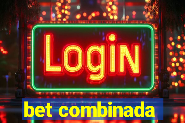 bet combinada