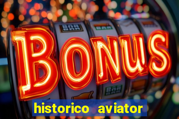 historico aviator estrela bet