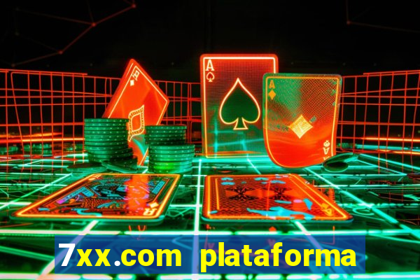 7xx.com plataforma de jogos