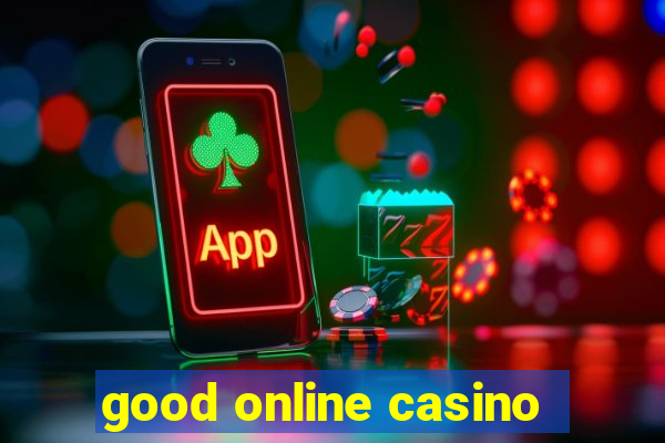 good online casino