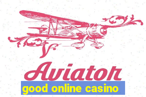 good online casino