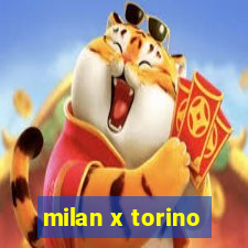 milan x torino