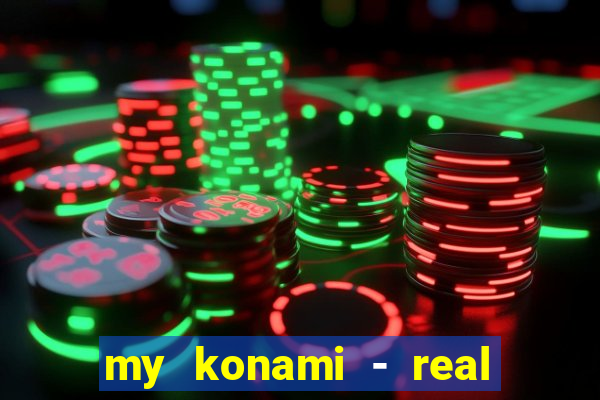 my konami - real vegas slots