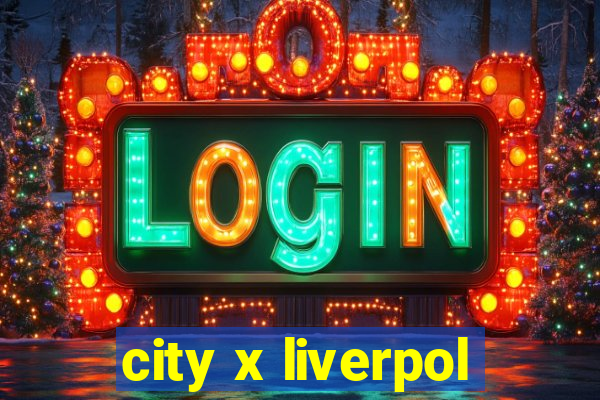 city x liverpol