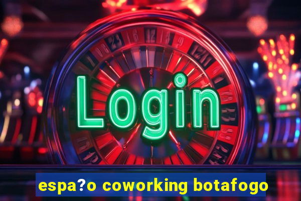 espa?o coworking botafogo