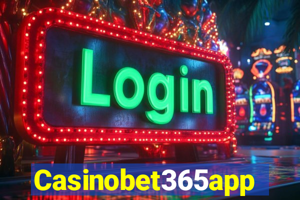 Casinobet365app