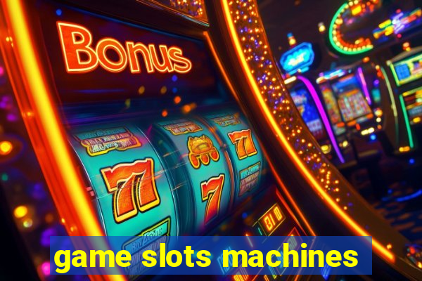 game slots machines