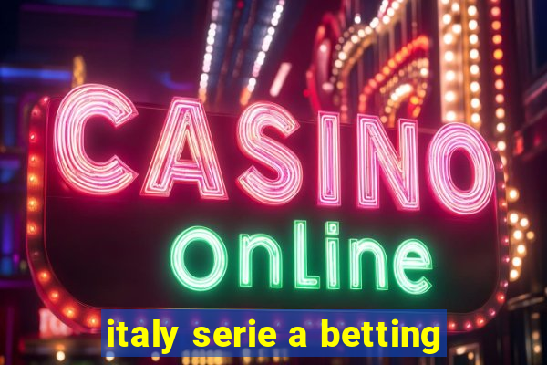 italy serie a betting