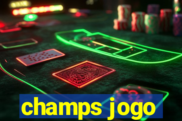 champs jogo