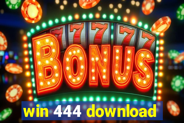 win 444 download