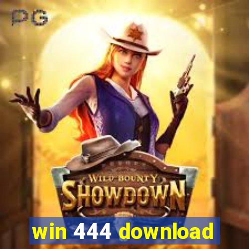 win 444 download