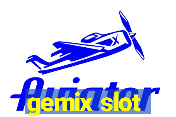 gemix slot