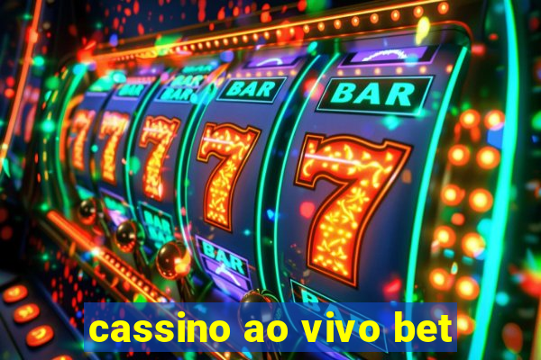 cassino ao vivo bet