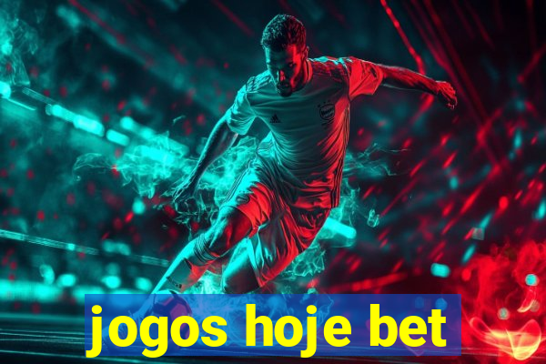 jogos hoje bet