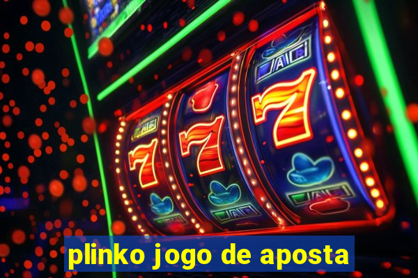 plinko jogo de aposta