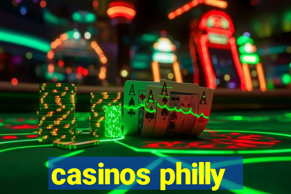 casinos philly