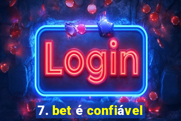 7. bet é confiável