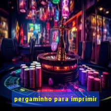 pergaminho para imprimir