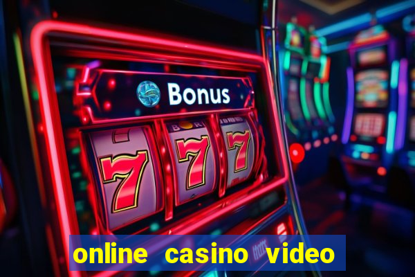 online casino video slot games