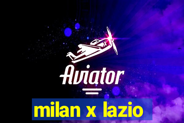 milan x lazio