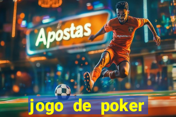 jogo de poker valendo dinheiro