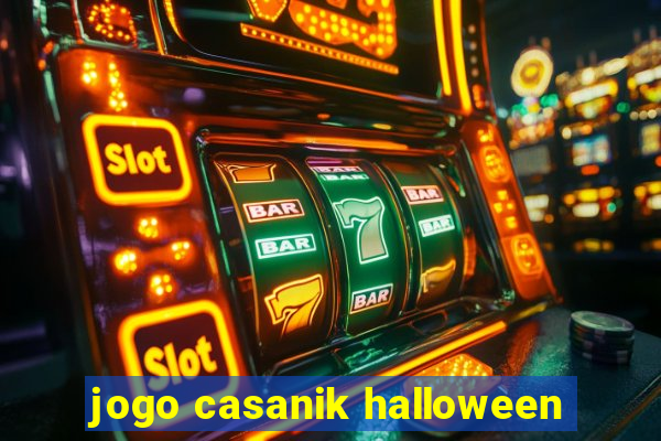 jogo casanik halloween