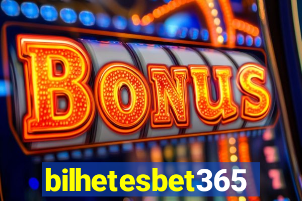 bilhetesbet365