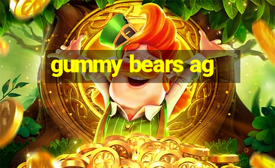 gummy bears ag