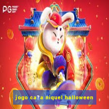 jogo ca?a niquel halloween