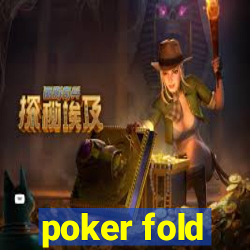 poker fold