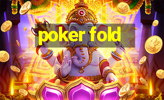 poker fold