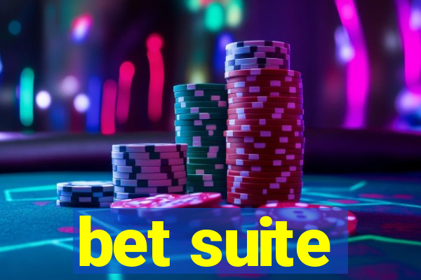 bet suite