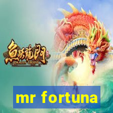 mr fortuna