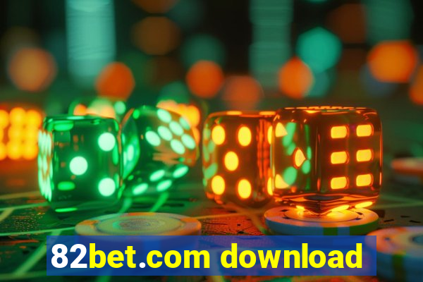 82bet.com download