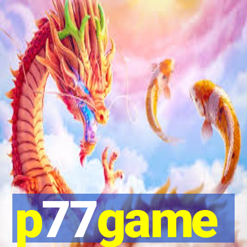 p77game