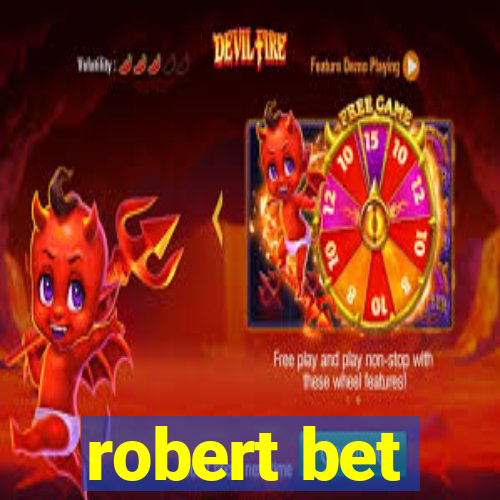 robert bet