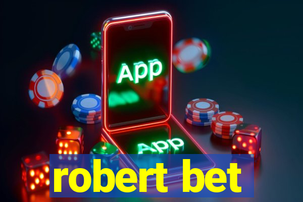 robert bet